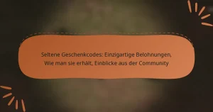 featured-image-seltene-geschenkcodes-einzigartige-belohnungen-wie-man-sie-erhalt-einblicke-aus-der-community