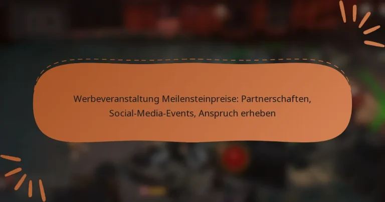 featured-image-werbeveranstaltung-meilensteinpreise-partnerschaften-social-media-events-anspruch-erheben